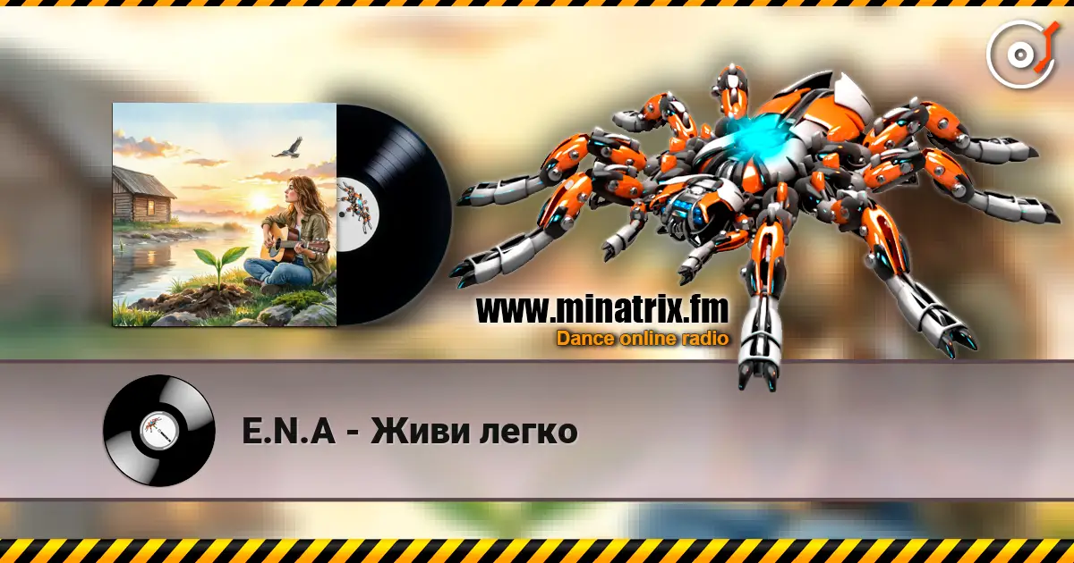 E.N.A - Живи легко online in hoher Qualität hören | Minatrix.FM