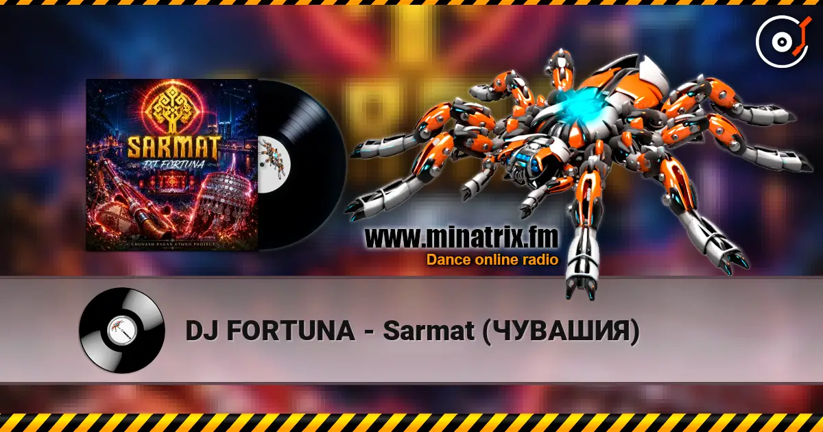 DJ FORTUNA - Sarmat (ЧУВАШИЯ) online in hoher Qualität hören | Minatrix.FM
