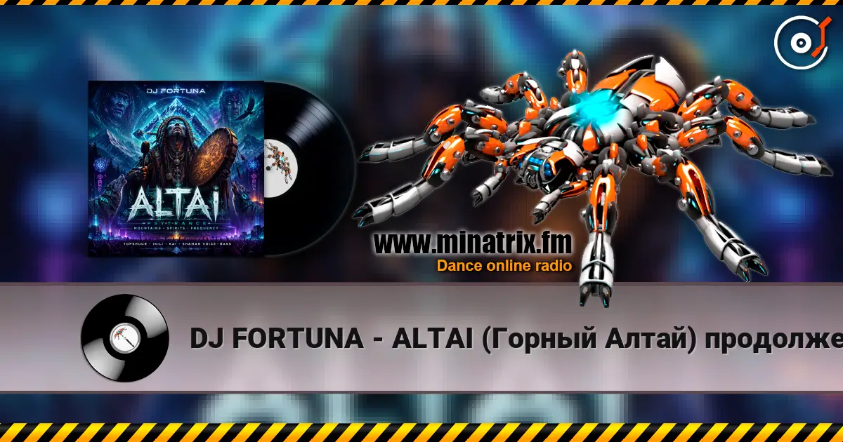 DJ FORTUNA - ALTAI (Горный Алтай) продолжение online in hoher Qualität hören | Minatrix.FM