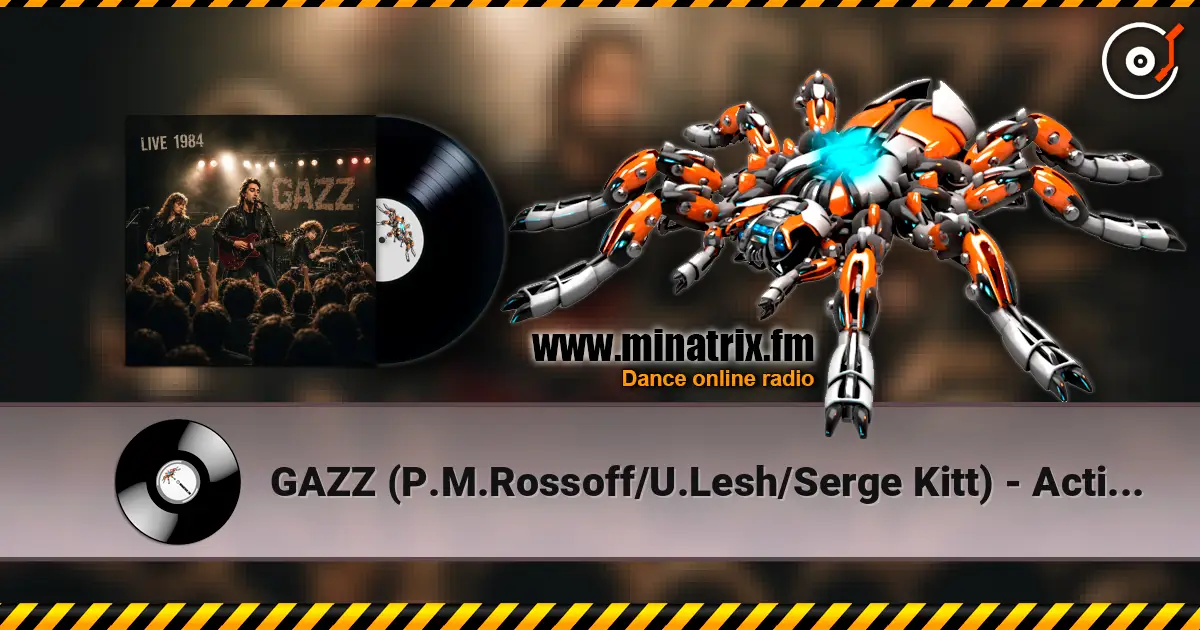 GAZZ (P.M.Rossoff/U.Lesh/Serge Kitt) - Action. LIVE 1984. online in hoher Qualität hören | Minatrix.FM