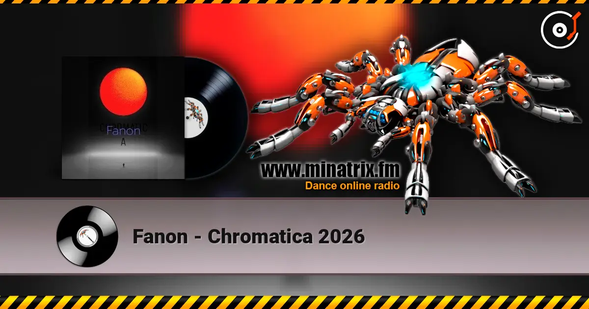 Fanon - Chromatica    2026 online in hoher Qualität hören | Minatrix.FM