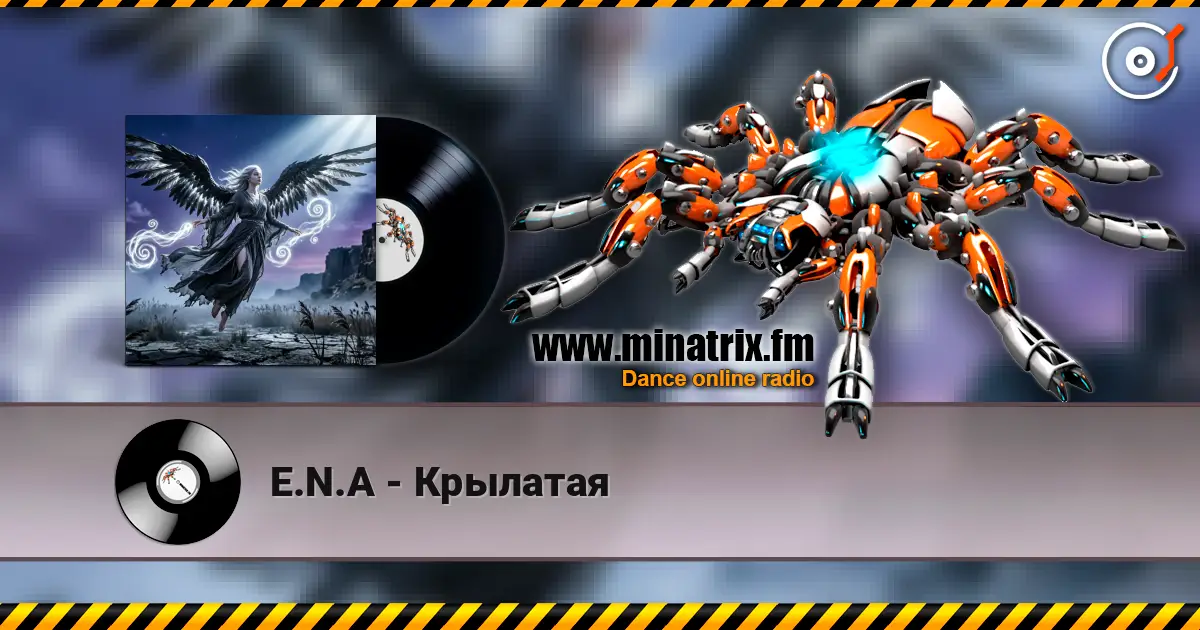 E.N.A - Крылатая online in hoher Qualität hören | Minatrix.FM