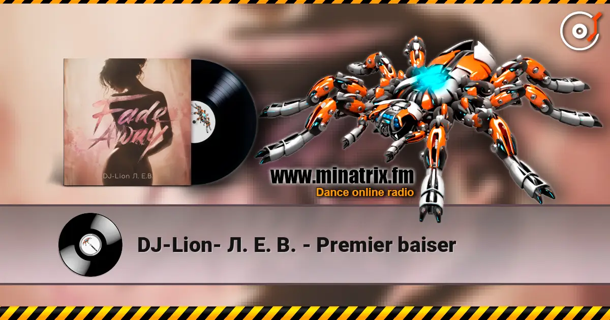 DJ-Lion- Л. Е. В. - Рremier baiser online in hoher Qualität hören | Minatrix.FM