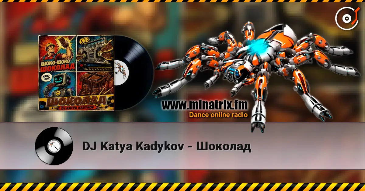 DJ Katya Kadykov - Шоколад online in hoher Qualität hören | Minatrix.FM
