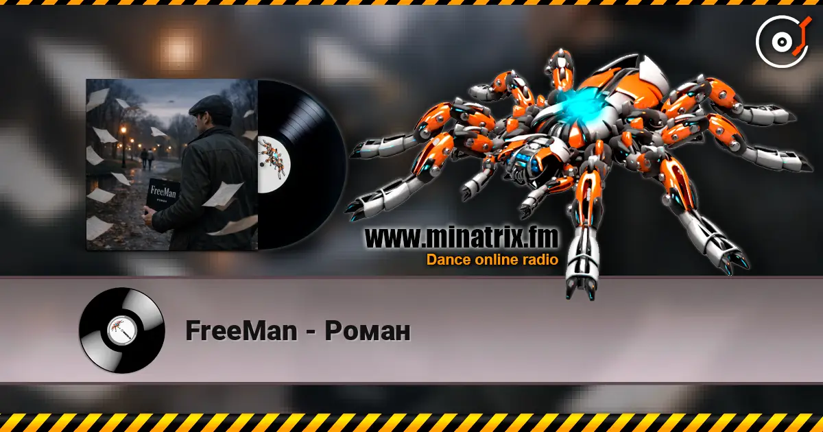 FreeMan - Роман online in hoher Qualität hören | Minatrix.FM