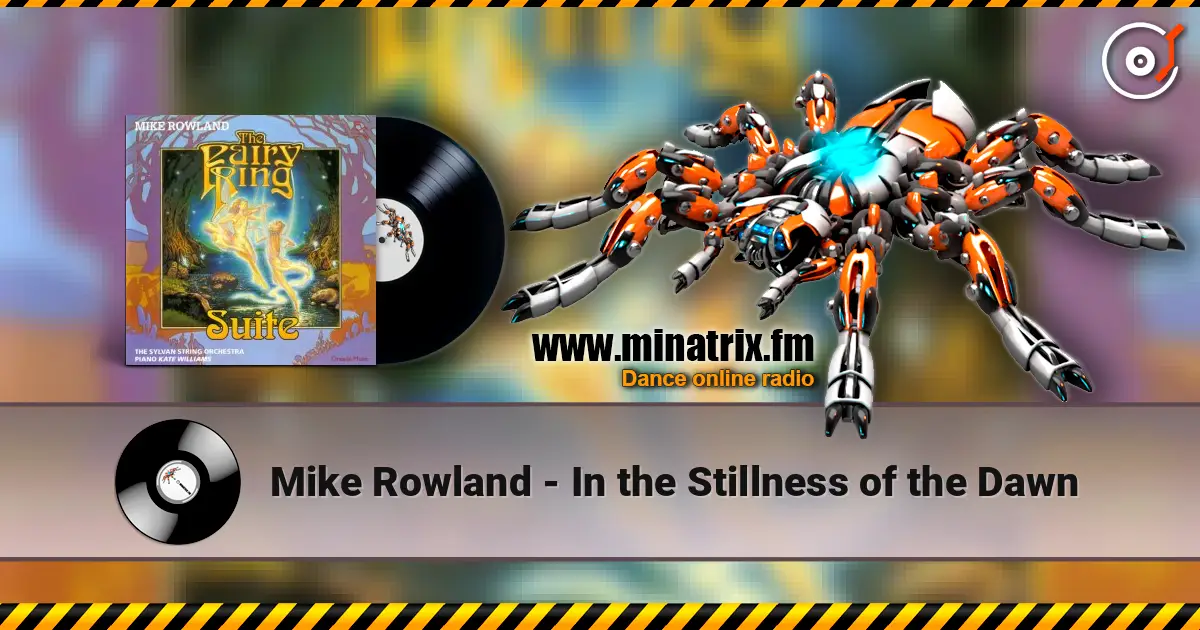 Mike Rowland - In the Stillness of the Dawn online in hoher Qualität hören | Minatrix.FM