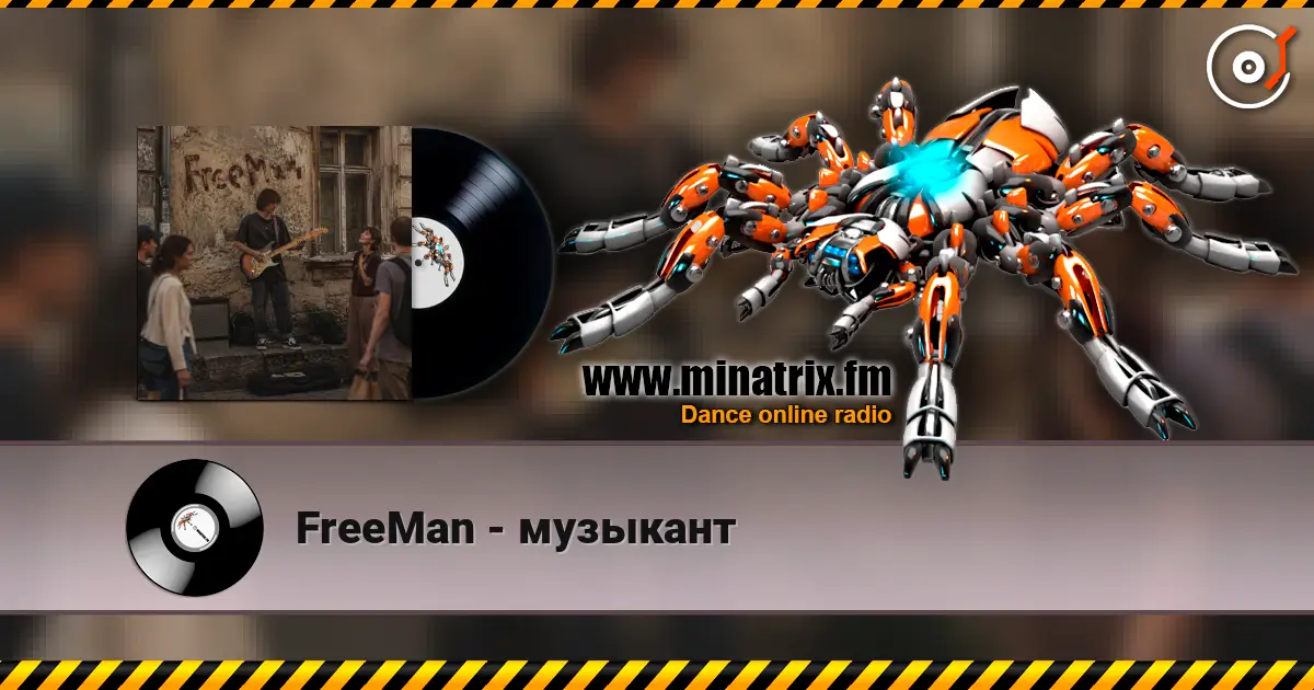 FreeMan - музыкант online in hoher Qualität hören | Minatrix.FM