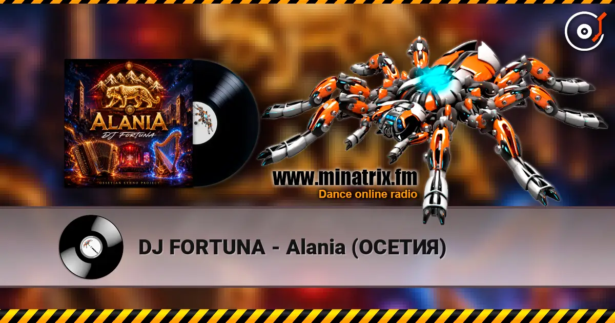 DJ FORTUNA - Alania (ОСЕТИЯ) online in hoher Qualität hören | Minatrix.FM
