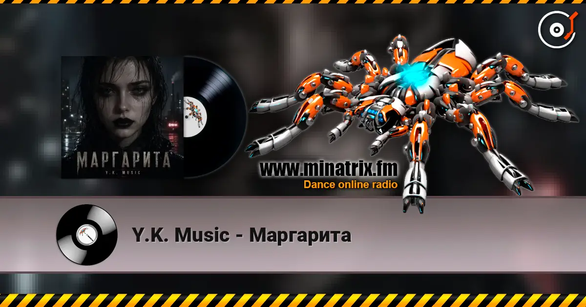 Y.K. Music - Маргарита online in hoher Qualität hören | Minatrix.FM