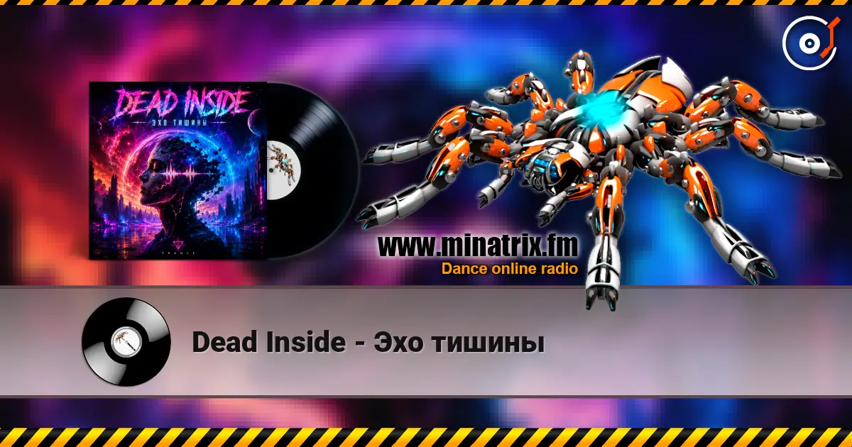 Dead Inside - Эхо тишины online in hoher Qualität hören | Minatrix.FM
