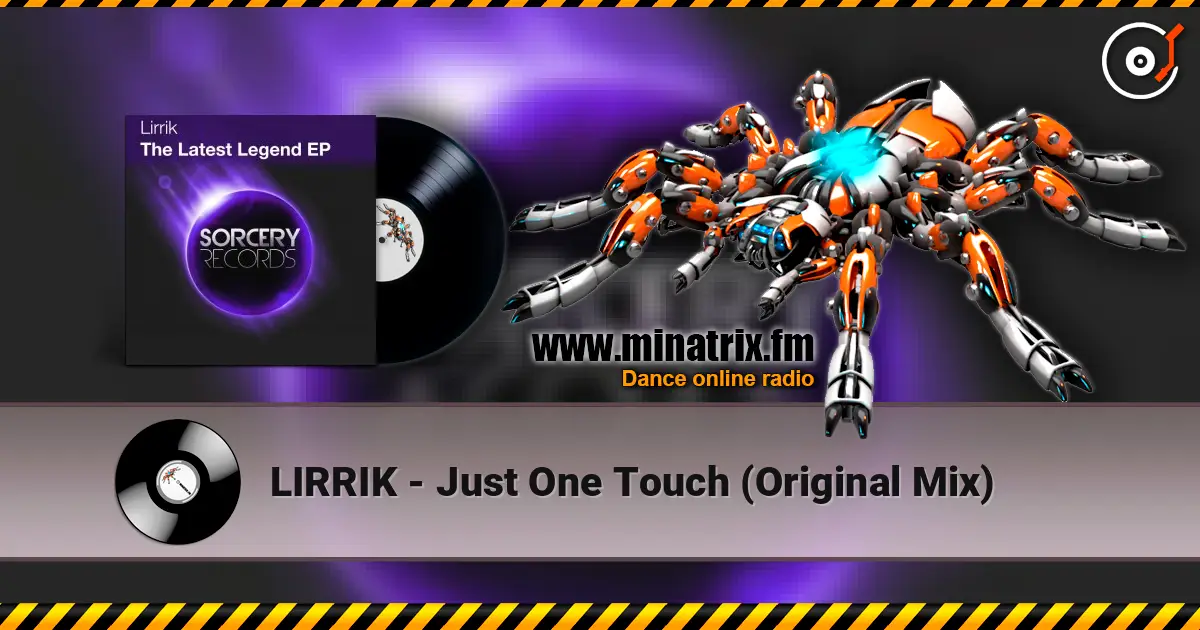 LIRRIK - Just One Touch (Original Mix) online in hoher Qualität hören | Minatrix.FM
