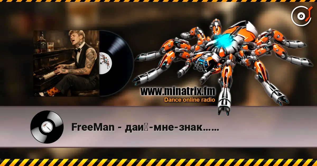 FreeMan - дай-мне-знак…… online in hoher Qualität hören | Minatrix.FM