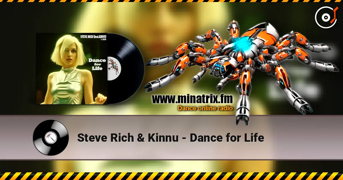 Steve Rich & Kinnu - Dance for Life online in hoher Qualität hören | Minatrix.FM