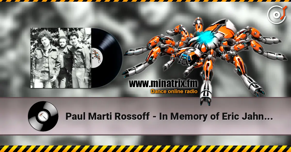 Paul Marti Rossoff - In Memory of Eric Jahn (1961-1995) Voice overdubbing of piano duet 1997. online in hoher Qualität hören | Minatrix.FM