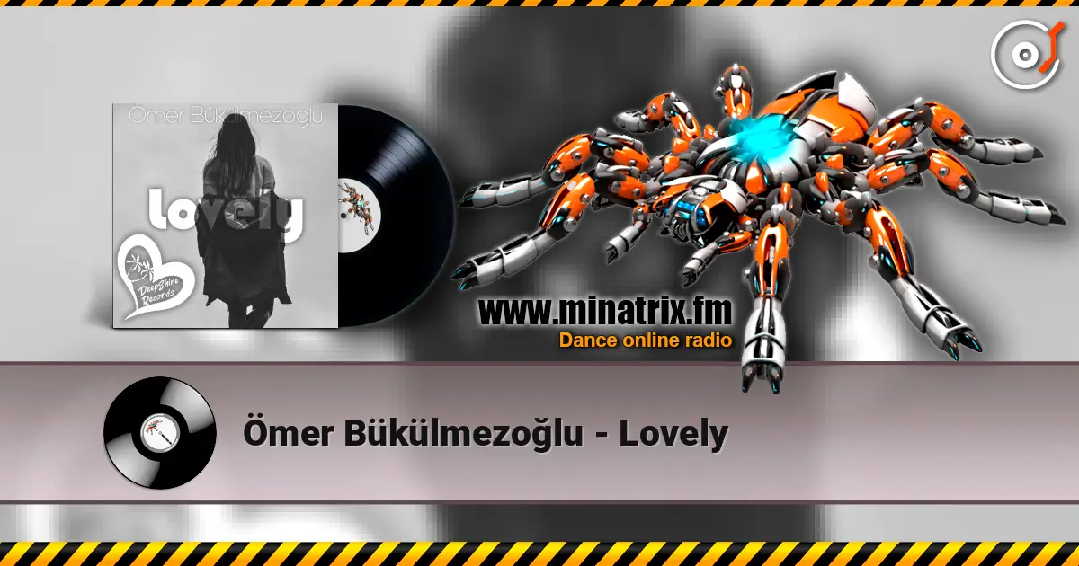 Ömer Bükülmezoğlu - Lovely online in hoher Qualität hören | Minatrix.FM