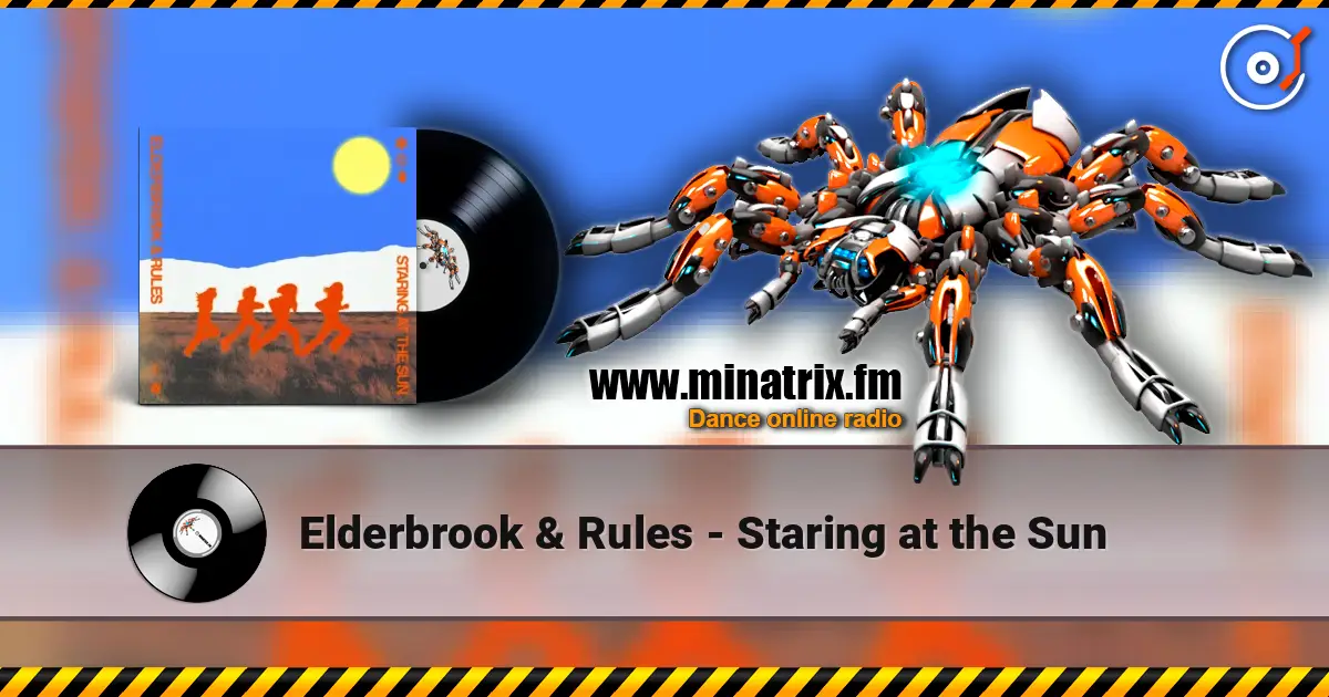 Elderbrook & Rules - Staring at the Sun online in hoher Qualität hören | Minatrix.FM