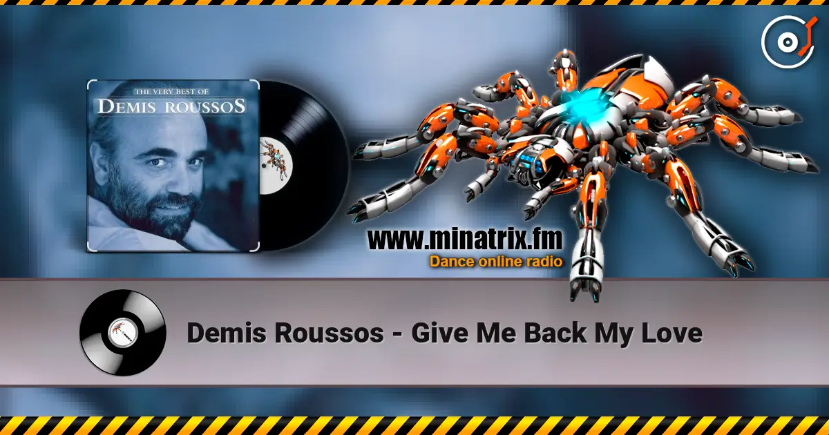 Demis Roussos - Give Me Back My Love online in hoher Qualität hören | Minatrix.FM