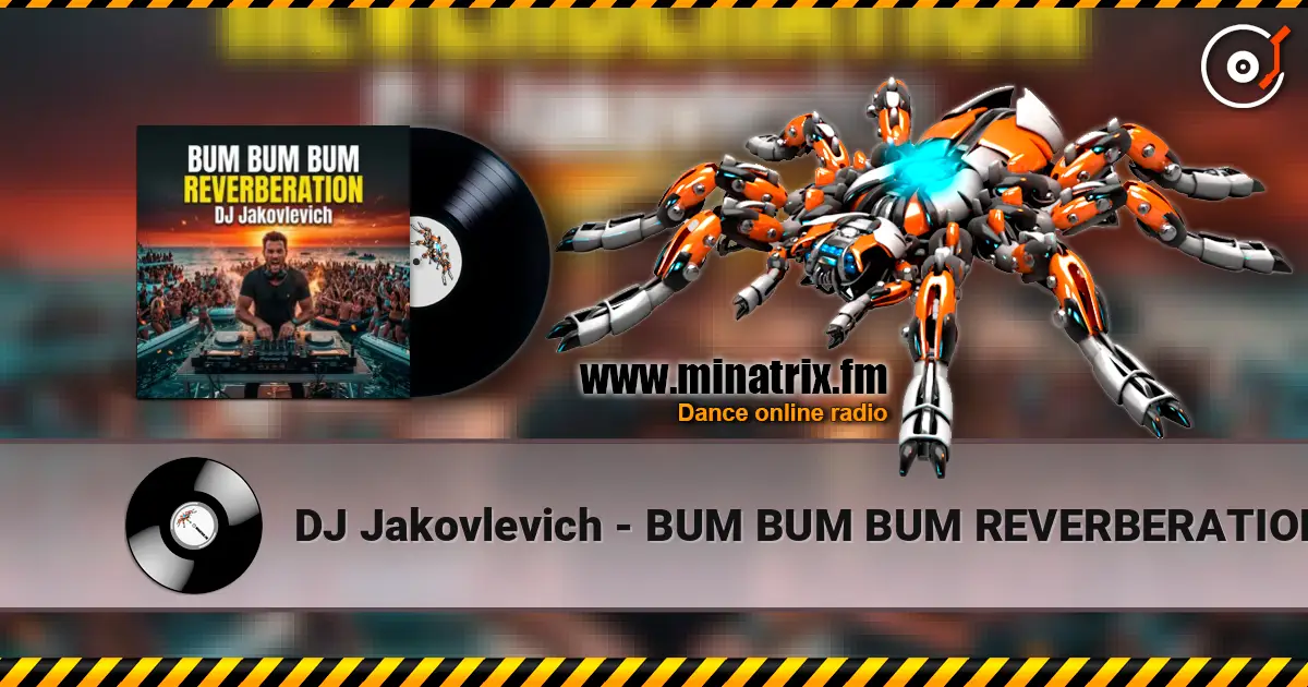 DJ Jakovlevich - BUM BUM BUM REVERBERATION online in hoher Qualität hören | Minatrix.FM