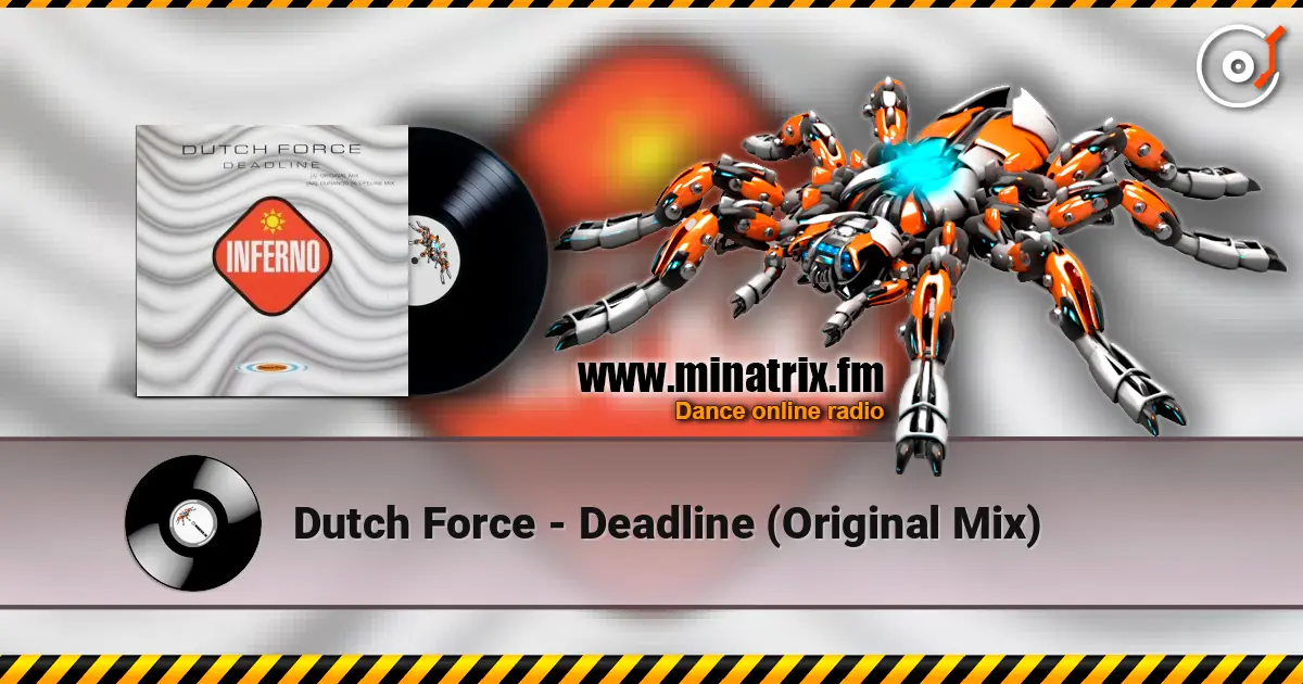 Dutch Force - Deadline (Original Mix) online in hoher Qualität hören | Minatrix.FM