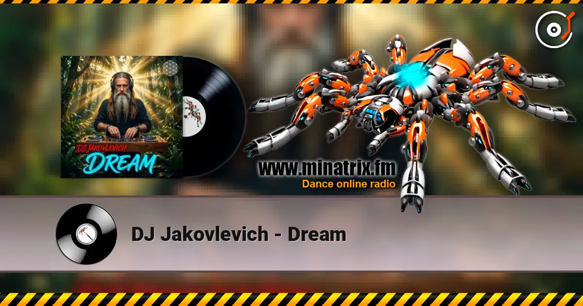 DJ Jakovlevich - Dream online in hoher Qualität hören | Minatrix.FM