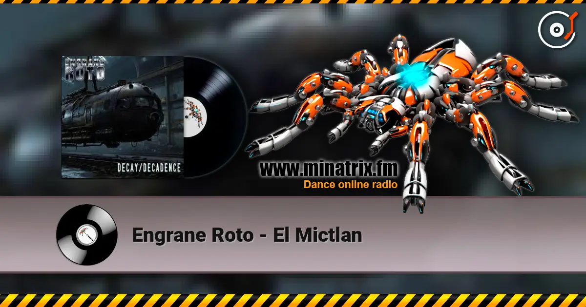 Engrane Roto - El Mictlan online in hoher Qualität hören | Minatrix.FM