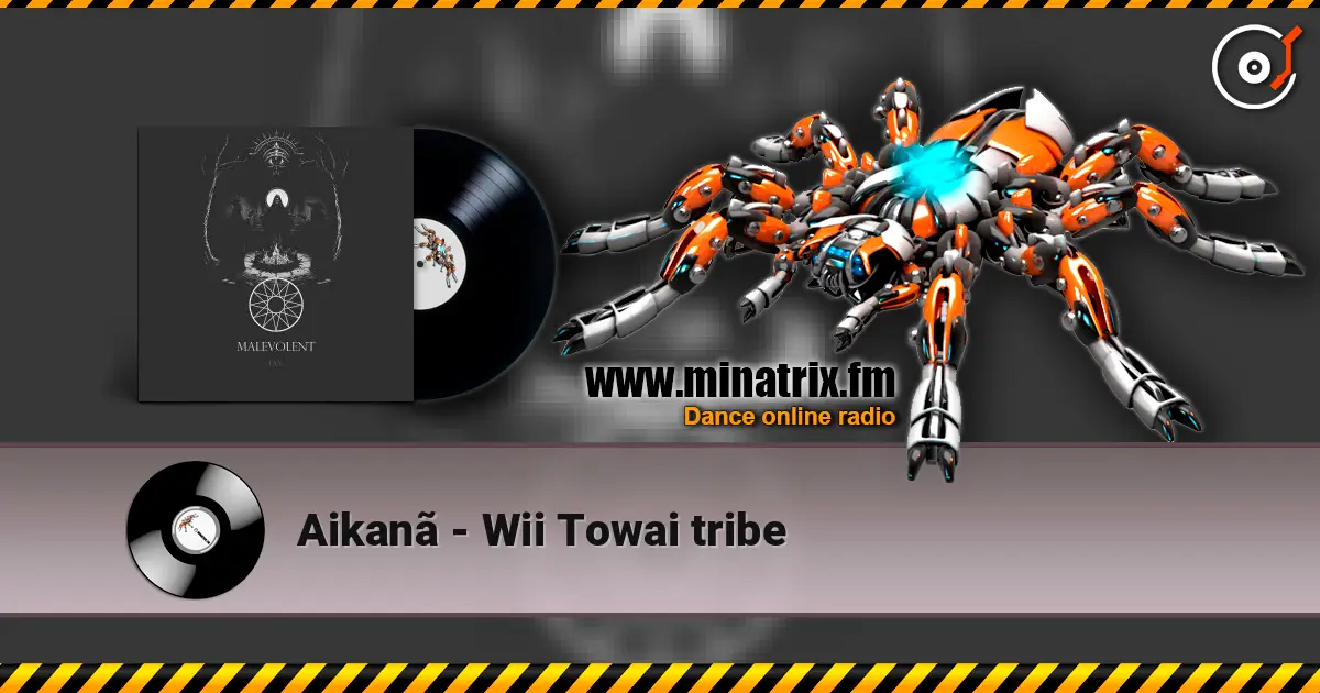 Aikanã - Wii Towai tribe online in hoher Qualität hören | Minatrix.FM