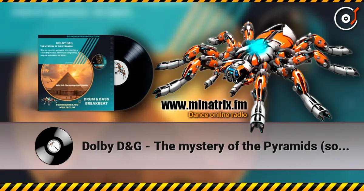 Dolby D&G - The mystery of the Pyramids (soundhunter.pro) online in hoher Qualität hören | Minatrix.FM