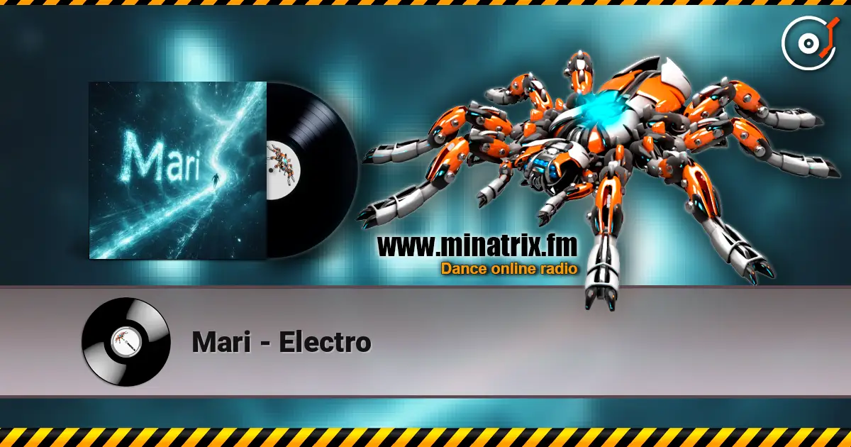 Mari - Electro online in hoher Qualität hören | Minatrix.FM