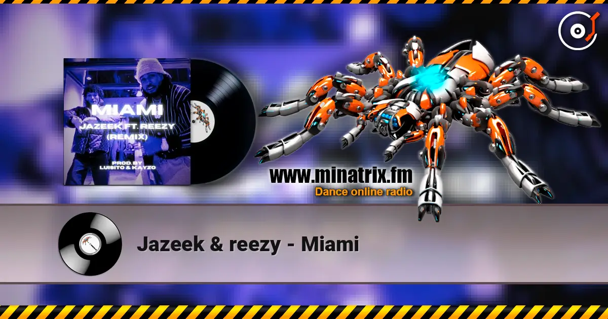Jazeek & reezy - Miami online in hoher Qualität hören | Minatrix.FM