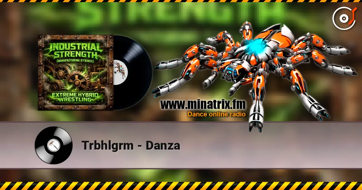 Trbhlgrm - Danza online in hoher Qualität hören | Minatrix.FM
