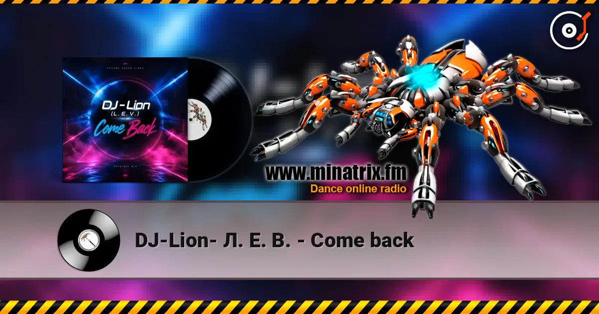 DJ-Lion- Л. Е. В. - Come back online in hoher Qualität hören | Minatrix.FM