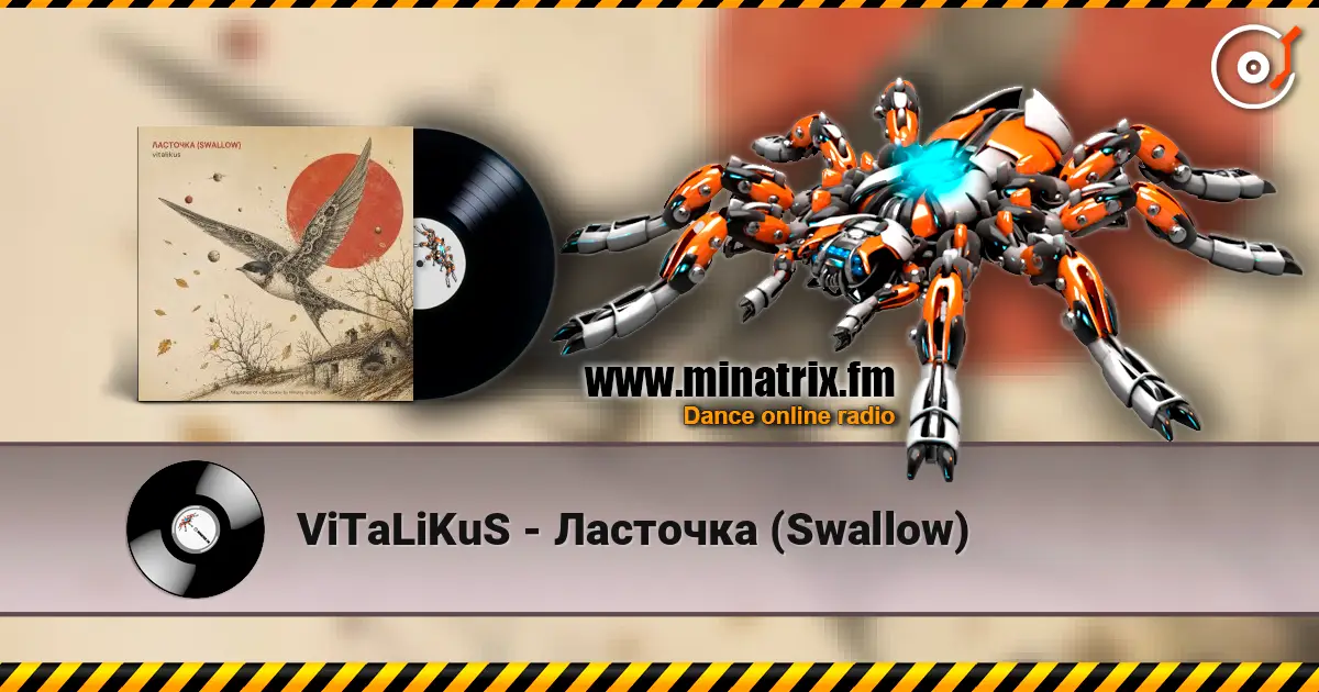 ViTaLiKuS - Ласточка (Swallow) online in hoher Qualität hören | Minatrix.FM