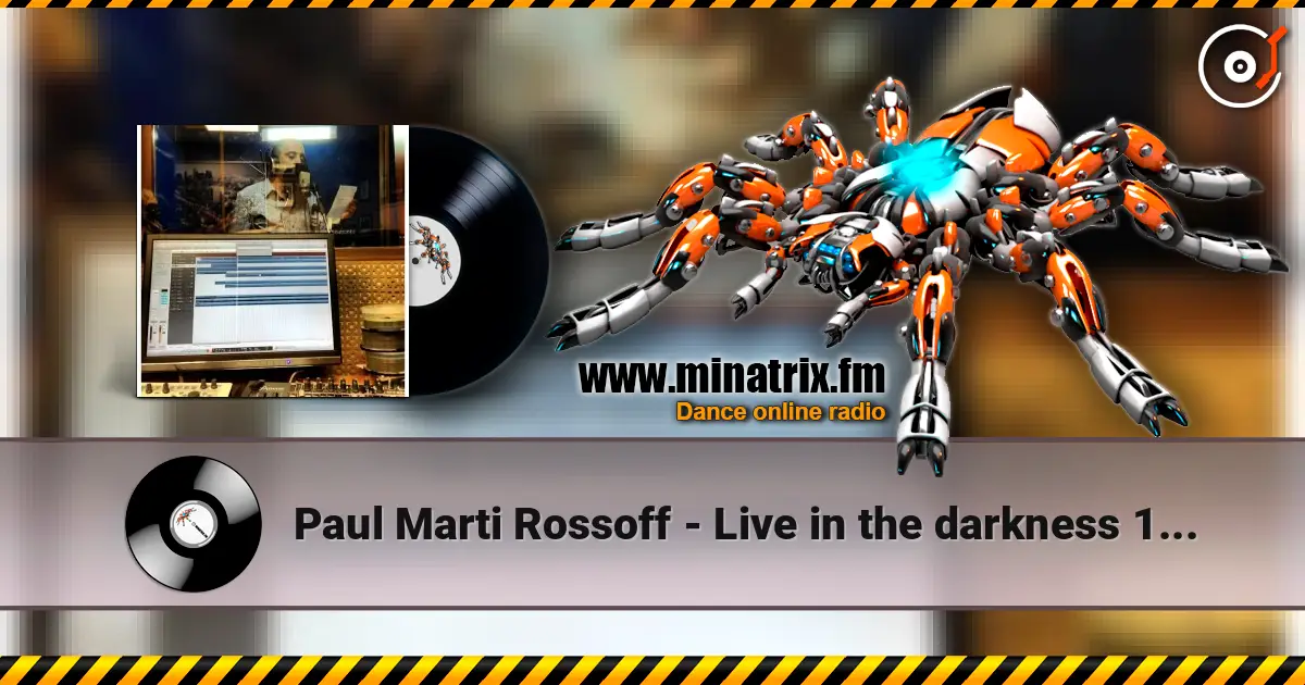 Paul Marti Rossoff - Live in the darkness 1985. Studio recorded 1997. Jazz orchestra overdubbin 2019. online in hoher Qualität hören | Minatrix.FM