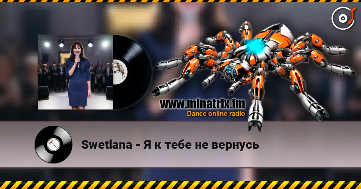 Swetlana - Я к тебе не вернусь online in hoher Qualität hören | Minatrix.FM