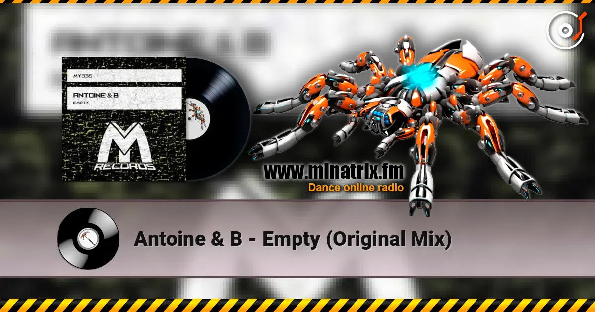 Antoine & B - Empty (Original Mix) online in hoher Qualität hören | Minatrix.FM