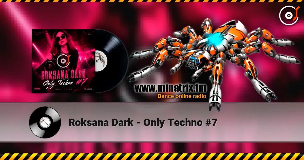 Roksana Dark - Only Techno #7 online in hoher Qualität hören | Minatrix.FM