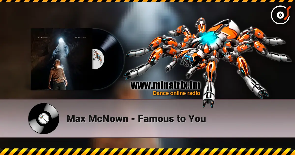 Max McNown - Famous to You online in hoher Qualität hören | Minatrix.FM