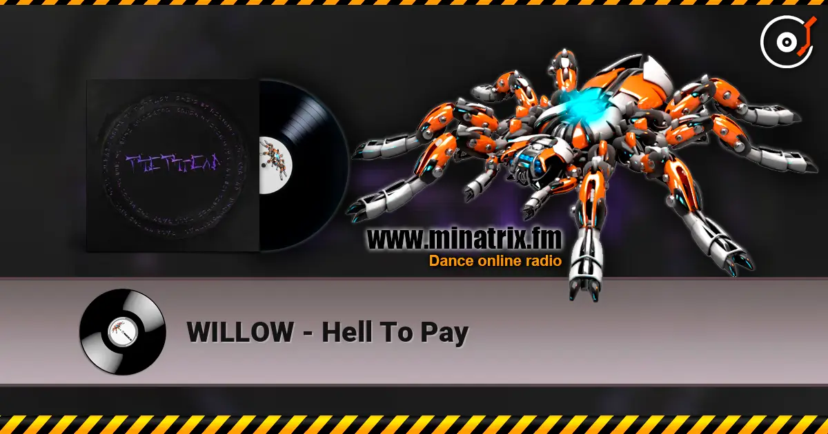 WILLOW - Hell To Pay online in hoher Qualität hören | Minatrix.FM