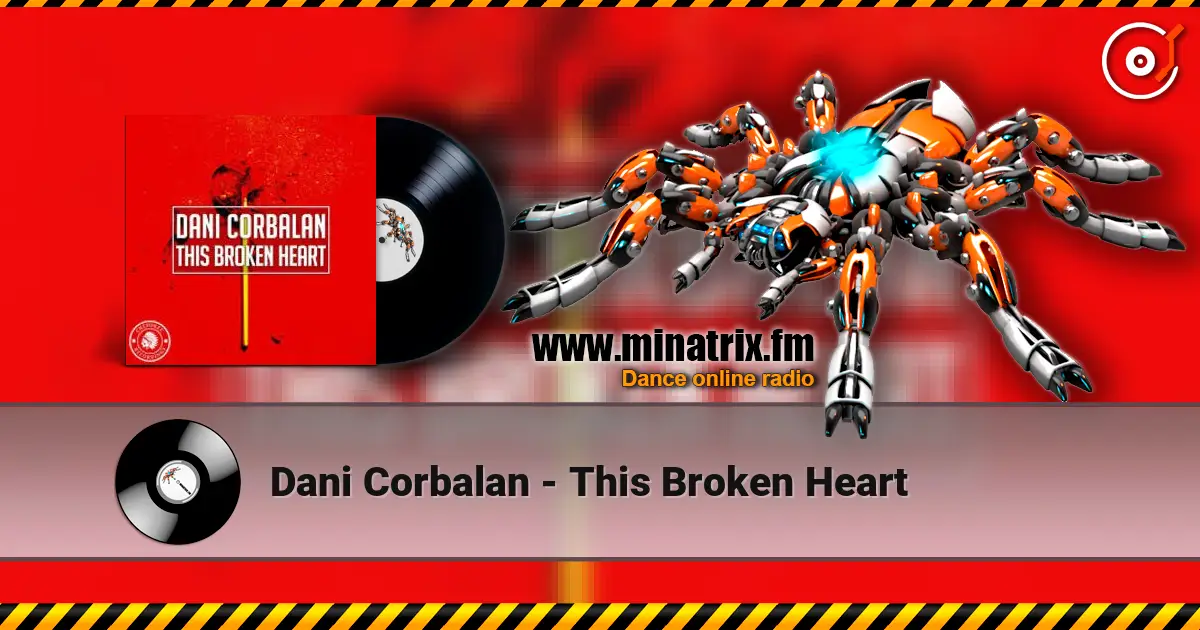 Dani Corbalan - This Broken Heart online in hoher Qualität hören | Minatrix.FM