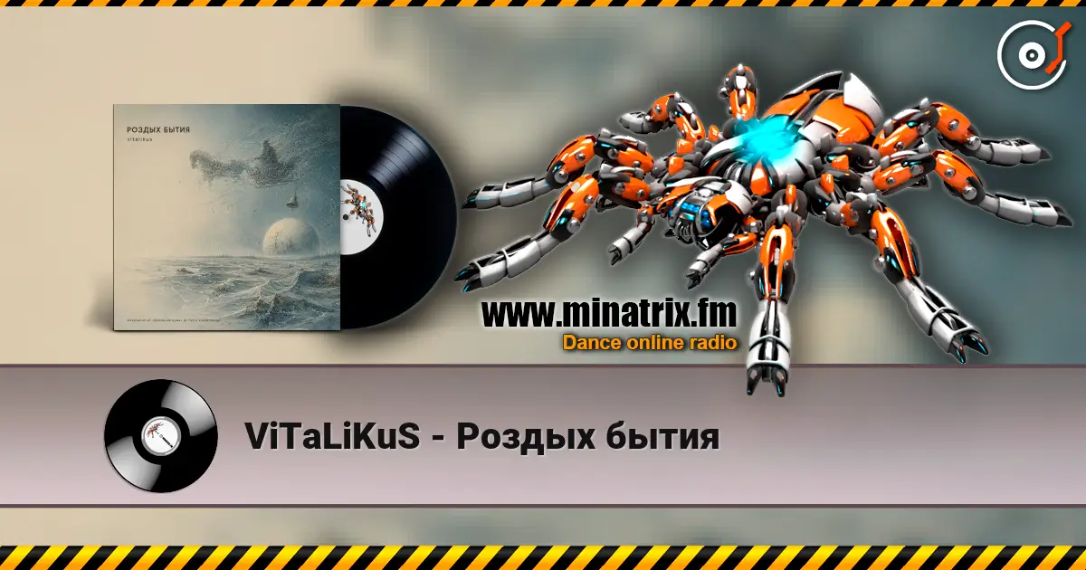 ViTaLiKuS - Роздых бытия online in hoher Qualität hören | Minatrix.FM