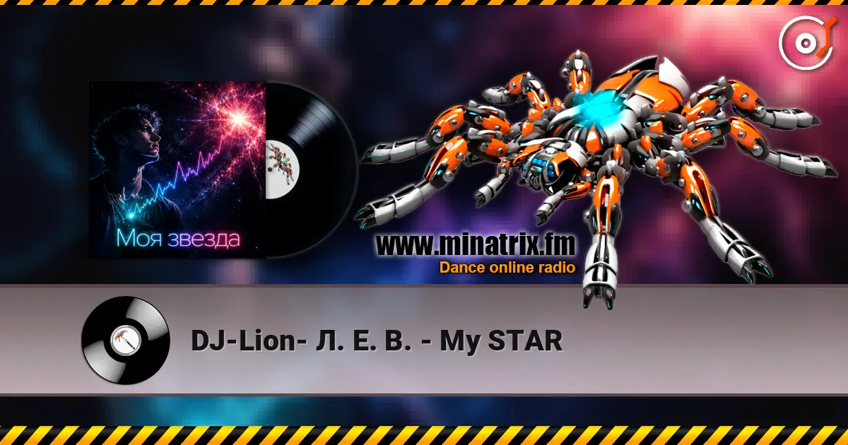 DJ-Lion- Л. Е. В. - My STAR online in hoher Qualität hören | Minatrix.FM