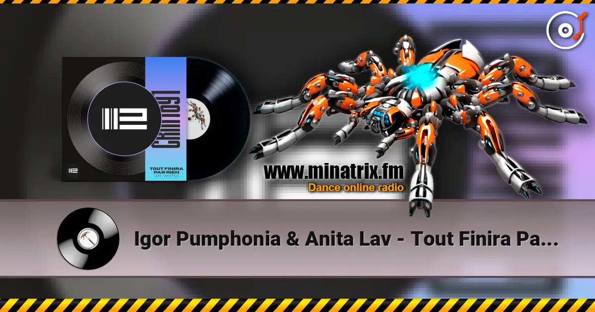 Igor Pumphonia & Anita Lav - Tout Finira Par Rien online in hoher Qualität hören | Minatrix.FM
