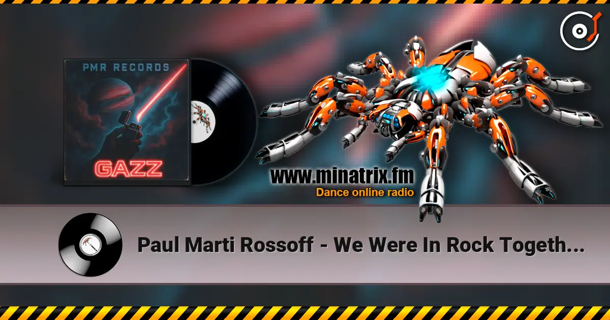 Paul Marti Rossoff - We Were In Rock Together 1984 (In memory of my GAZZ bros) Re-recorded 2026. online in hoher Qualität hören | Minatrix.FM