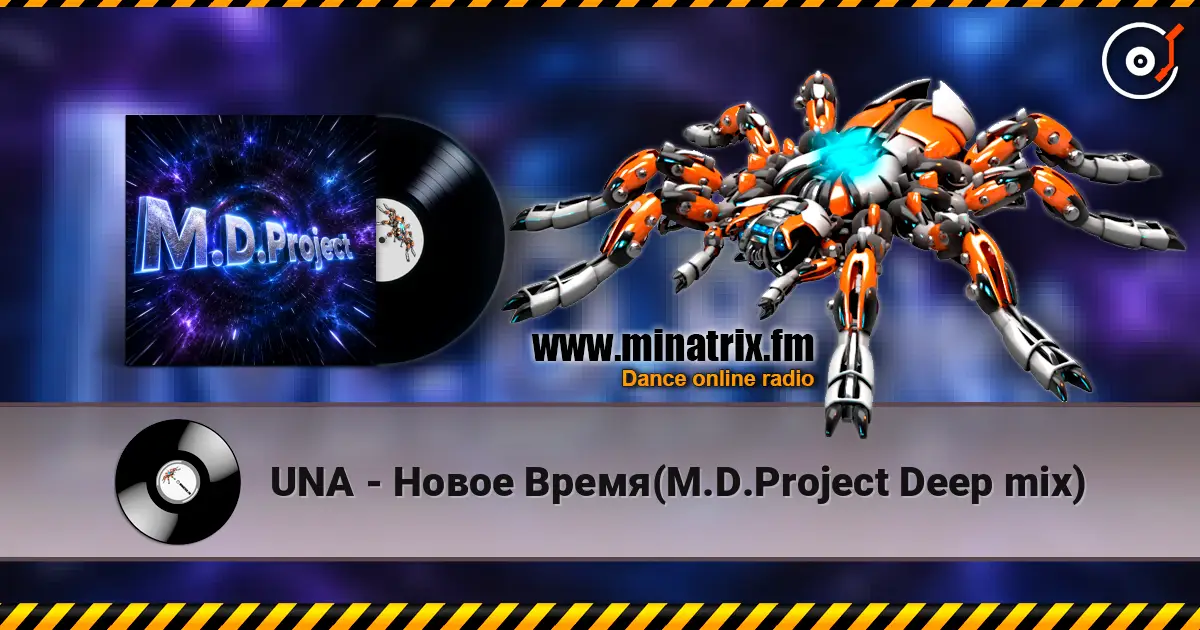 UNA - Новое Время(M.D.Project Deep mix) online in hoher Qualität hören | Minatrix.FM