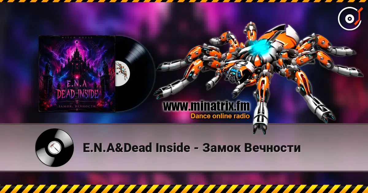 E.N.A&Dead Inside - Замок Вечности online in hoher Qualität hören | Minatrix.FM