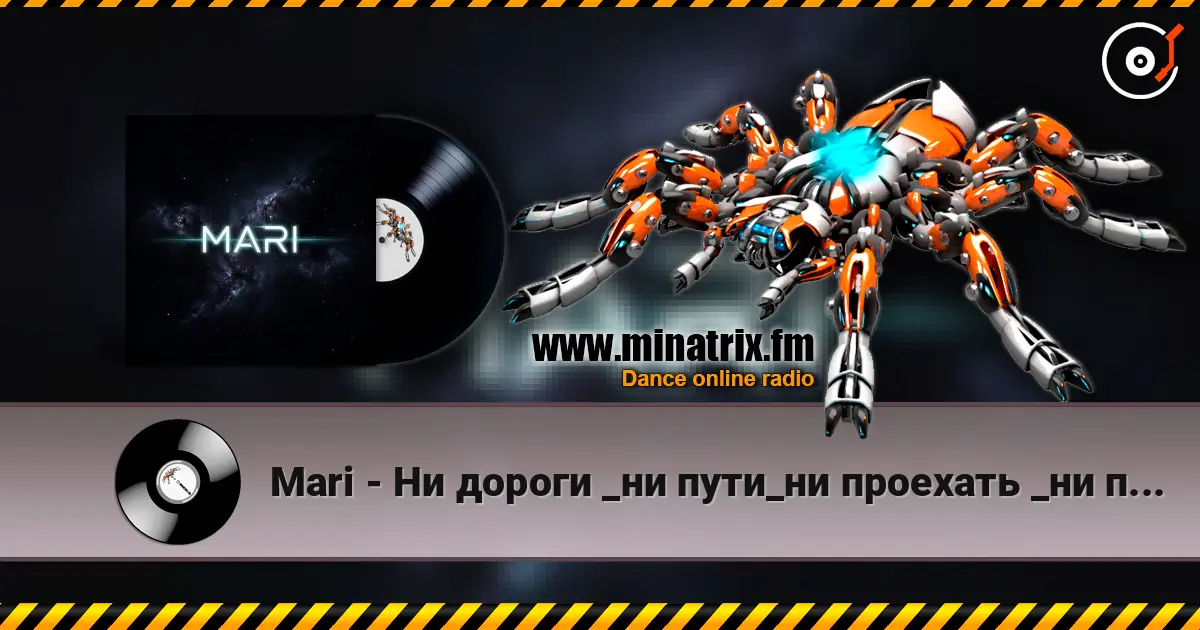Mari - Ни дороги _ни пути_ни проехать _ни пройти. online in hoher Qualität hören | Minatrix.FM