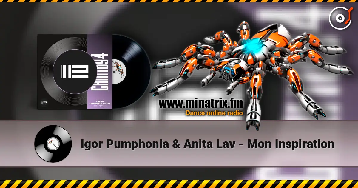 Igor Pumphonia & Anita Lav - Mon Inspiration online in hoher Qualität hören | Minatrix.FM