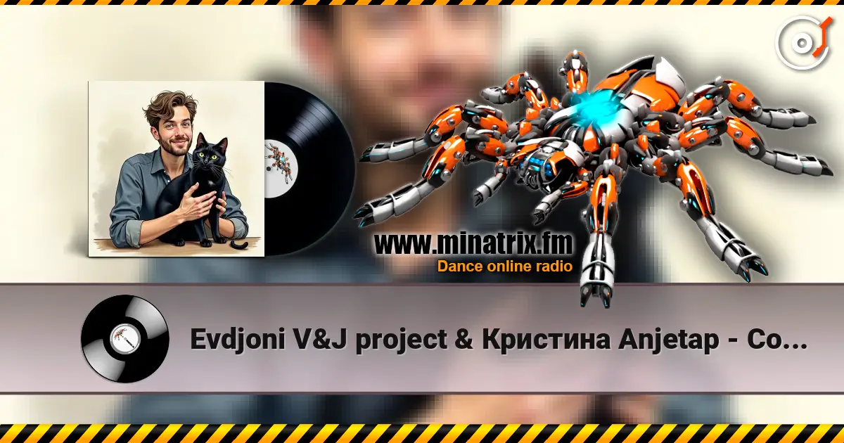 Evdjoni V&J project & Кристина Anjetap - Come on online in hoher Qualität hören | Minatrix.FM