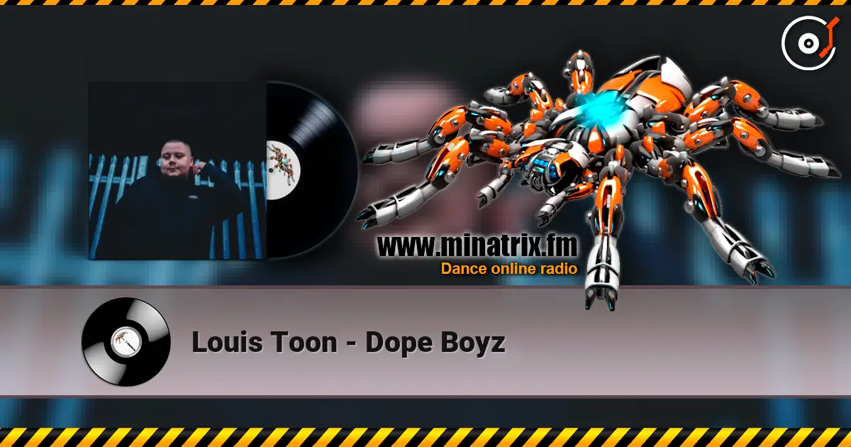 Louis Toon - Dope Boyz online in hoher Qualität hören | Minatrix.FM
