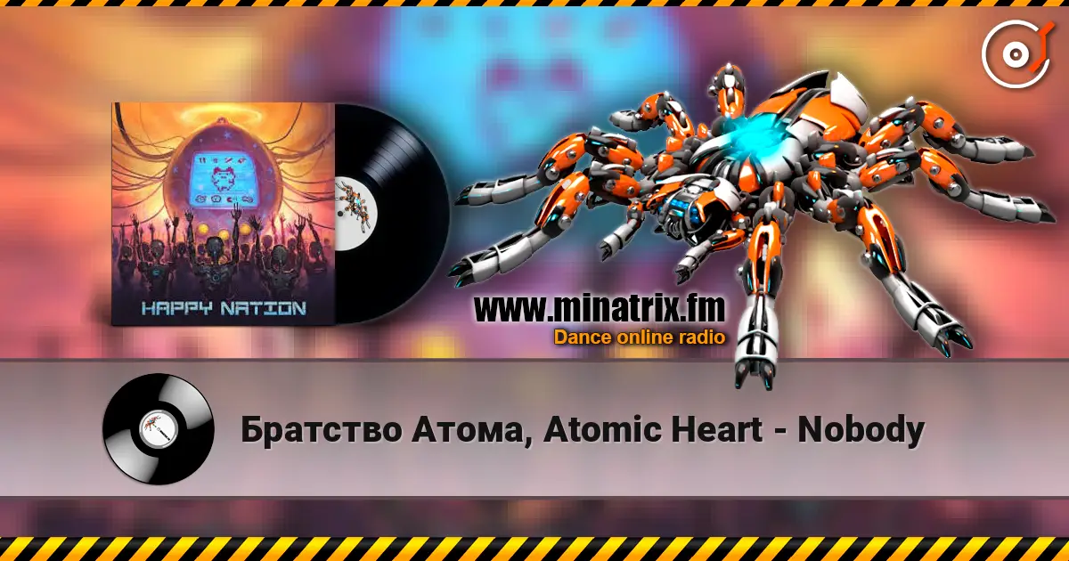 Братство Атома, Atomic Heart - Nobody online in hoher Qualität hören | Minatrix.FM
